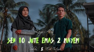 Lagu Alas Terbaru |SEN 10 JUTE EMAS 2 MAYEM| [Erik Istrada] 2021