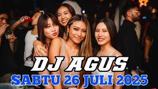 DJ AGUS TERBARU SABTU 26 JULI 2025 FULL BASS || ATHENA BANJARMASIN