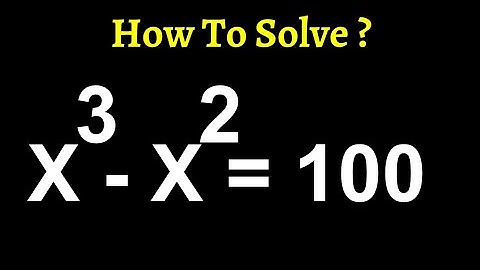 A Nice Exponential Equation X^3-X^2=100 | Olympiad Mathematics...