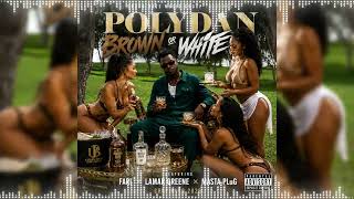 PolyDan - Brown Or White Feat. Masta Plug x Fari x Lamar Greene ( Crop Over 2026 )