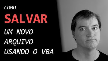 Como salvar um novo arquivo usando o VBA | Excel VBA