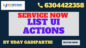 LIST UI Actions explained in detail in ServiceNow by Uday Gadiparthi .Contact us at 6304422358