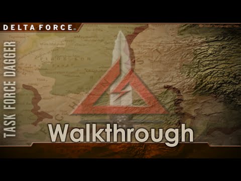 Delta Force: Task Force Dagger Walkthrough