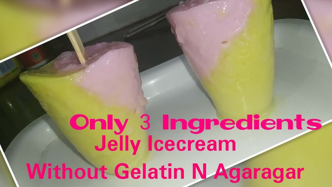 Jelly Ice Cream Recipe Without Any Gelatin N Agaragar 1st Time On
