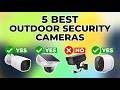 ✅Best Outdoor Security Cameras - Best Outdoor Security Cameras