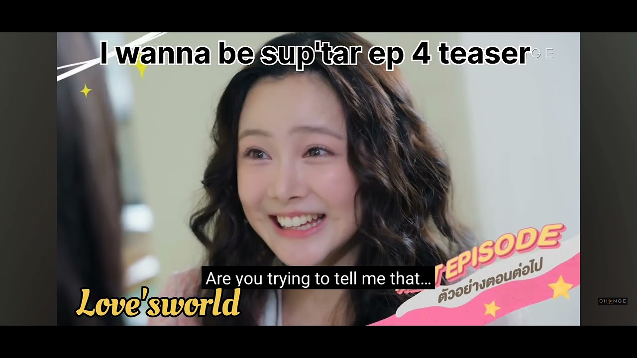 I wanna be sup'tar ep 4 teaser 👌🥰😍||@Loveislove-L2L 