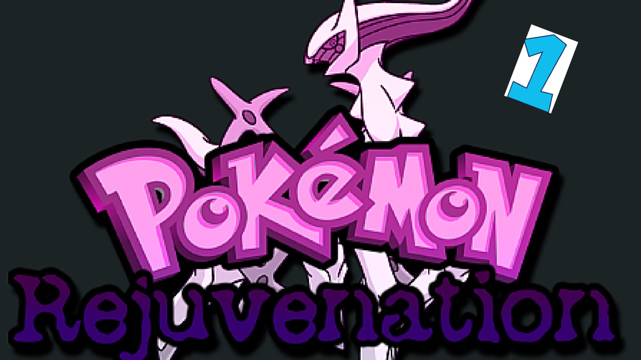 Pokemon Rejuvenation (Part 1)