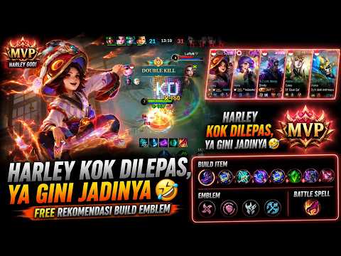 HARLEY GAMEPLAY KOK DILEPAS? 🤣 FREE REKOMENDASI BUILD EMBLEM HIGHLIGHT MOBILE LEGENDS BANG BANG