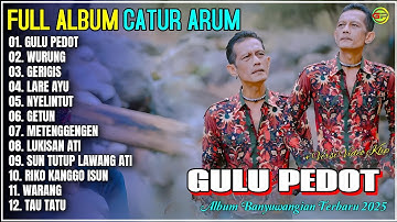 Abum Catur Arum || GULU PEDOT - WURUNG - GERIGIS - Kendang Kempul Banyuwangi Full Album - Trending