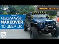 2010 Jeep Wrangler JK Build For Make A Wish Foundation By ExtremeTerrain - Throttle Out