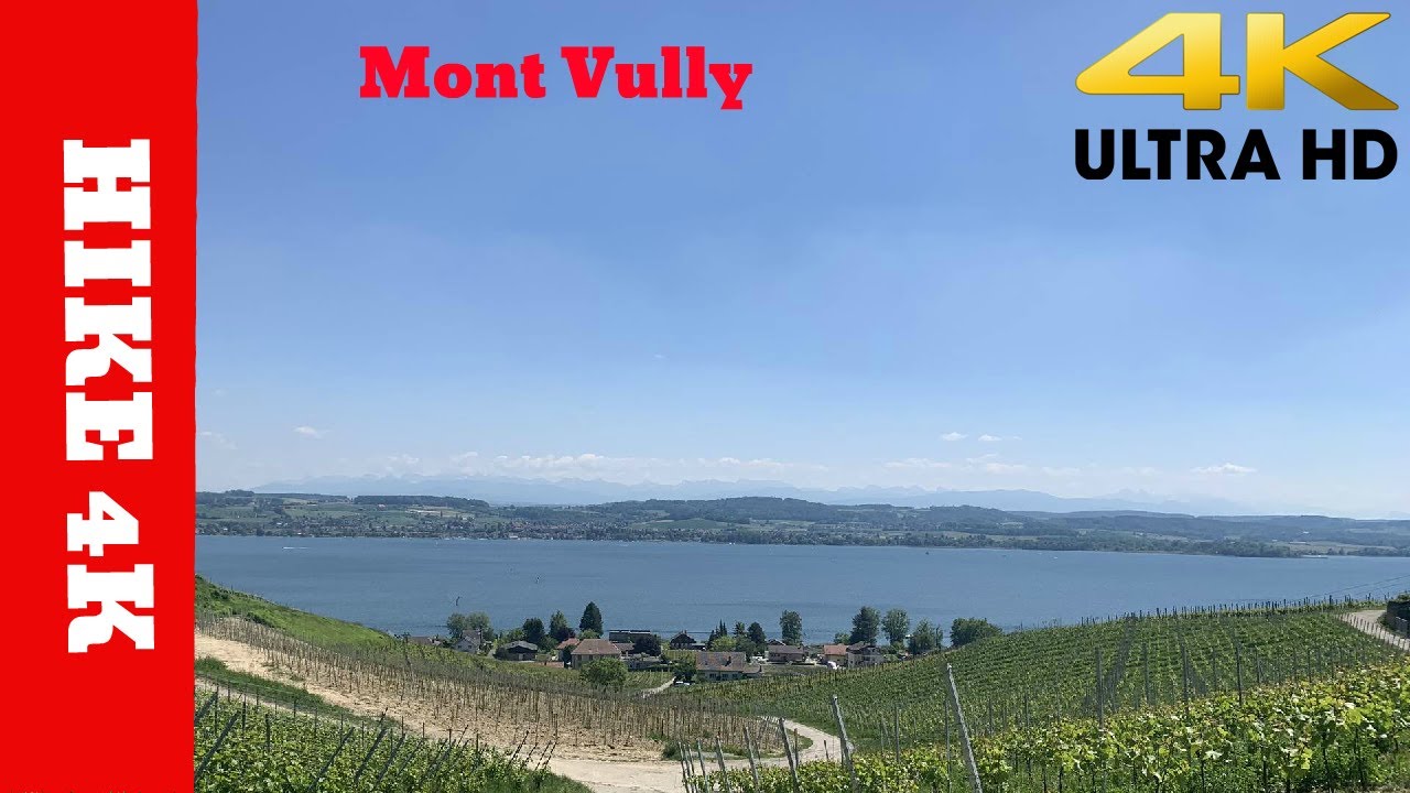 4K - HIKE - Mont Vully - Switzerland