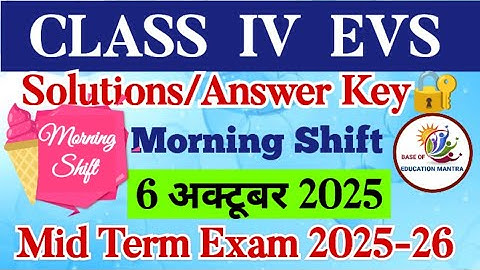 Class 4 EVS mid term answer key morning shift 2025-26 | mid term answer key 6/10/2025 class 4 EVS