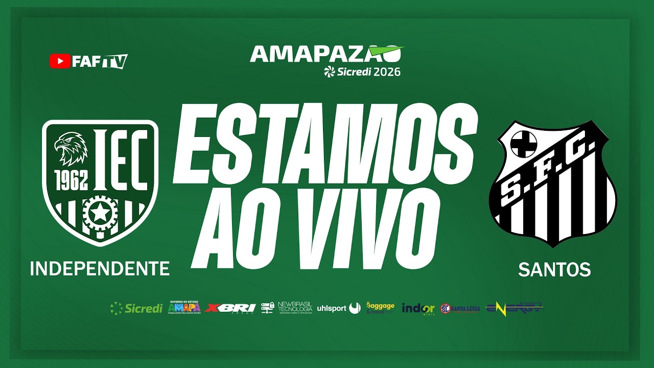 INDEPENDENTE X SANTOS | AMAPAZÃO SICREDI 2026 | AO VIVO COM IMAGEM