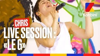 Chris - "Le G" [LIVE] - YouTube