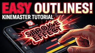 Outlined Stroke Text Tutorial - Kinemaster Text Animation