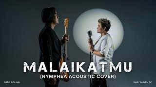 Malaikatmu (Nymphea Acoustic Cover)