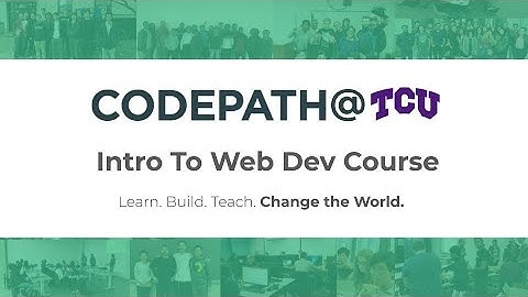 CodePath@TCU Fall 2022 Intro To Web Dev Course - Prelude