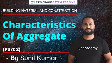Characteristics Of Aggregate | Building Material and Construction | GATE/ESE 2022 Exam | Sunil Kumar