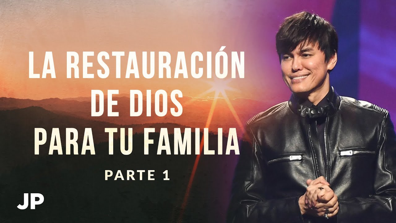 La restauración de Dios para tu familia Parte 1 | Joseph Prince Spanish