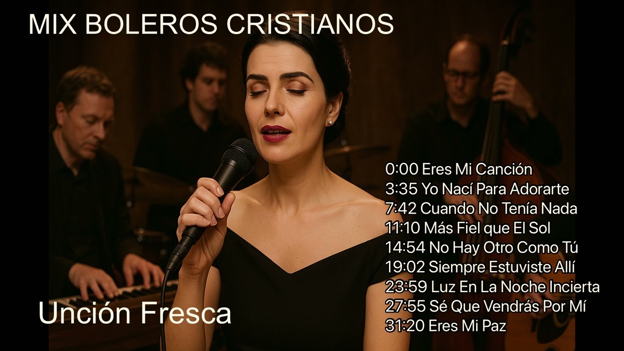 🎙️ MIX de Boleros Cristianos 💖🔥 | Unción Fresca