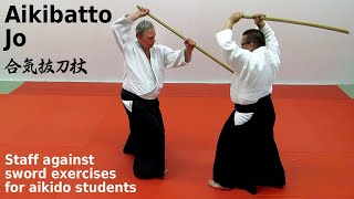 AIKIBATTO JO, ten staff against sword exercises for aikido students, by Stefan Stenudd