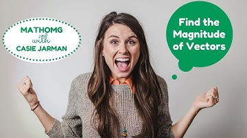 Magnitude of Vectors: Calculated 2 ways