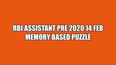 rbi assistant pre memory based puzzle 14 feb 2020