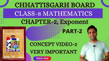Class 8 I Math solution I chapter 2 I Exponents I Part 2 I Concept Video I Chhattisgarh I CGBSE I CG
