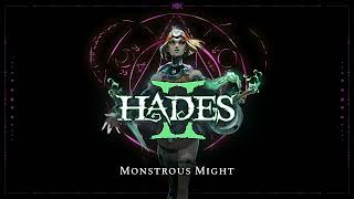 Hades II - Monstrous Might