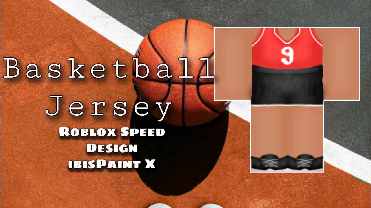 ROBLOX Mobile Speed Design IbisPaint X Basketball Jersey YouTube 