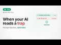 S2-E11 · When Your AI Reads a Trap (Prompt Injection and How to Defend)