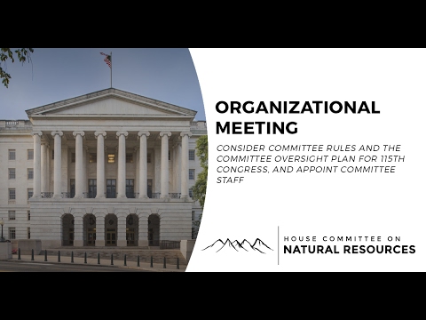 House Natural Resources Committee Hearings House Natural Resources Committee Hearings