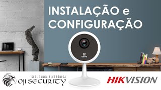 EZVIZ WIFI HIKVISION INSTALAÇÃO E CONFIGURAÇÃO