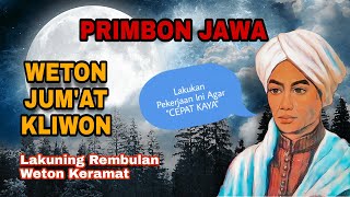 Weton Jumat Kliwon Weton Keramat Menurut Primbon Jawa