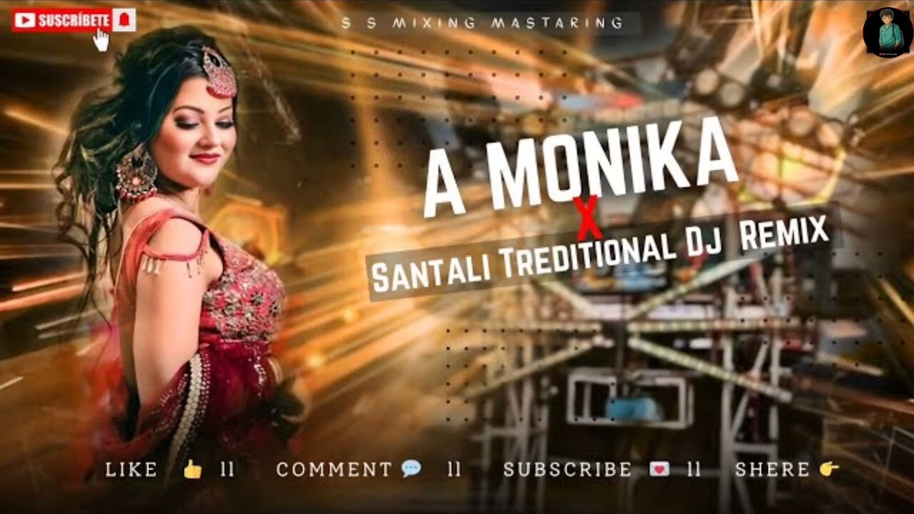 A Monika Monika Santali Video ll Santali Traditional Song Dj ll Santali Dj Song Remix 25-26 ll dj
