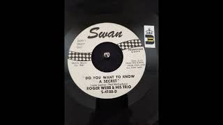 Roger Webb & His Trio - She Loves You / Do You Want To Know A Secret (Swan) 1964
