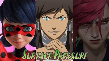 Encanto — Surface Pressure [AMV] Arcane & Avatar: The Legend of Korra & Miraculous Ladybug