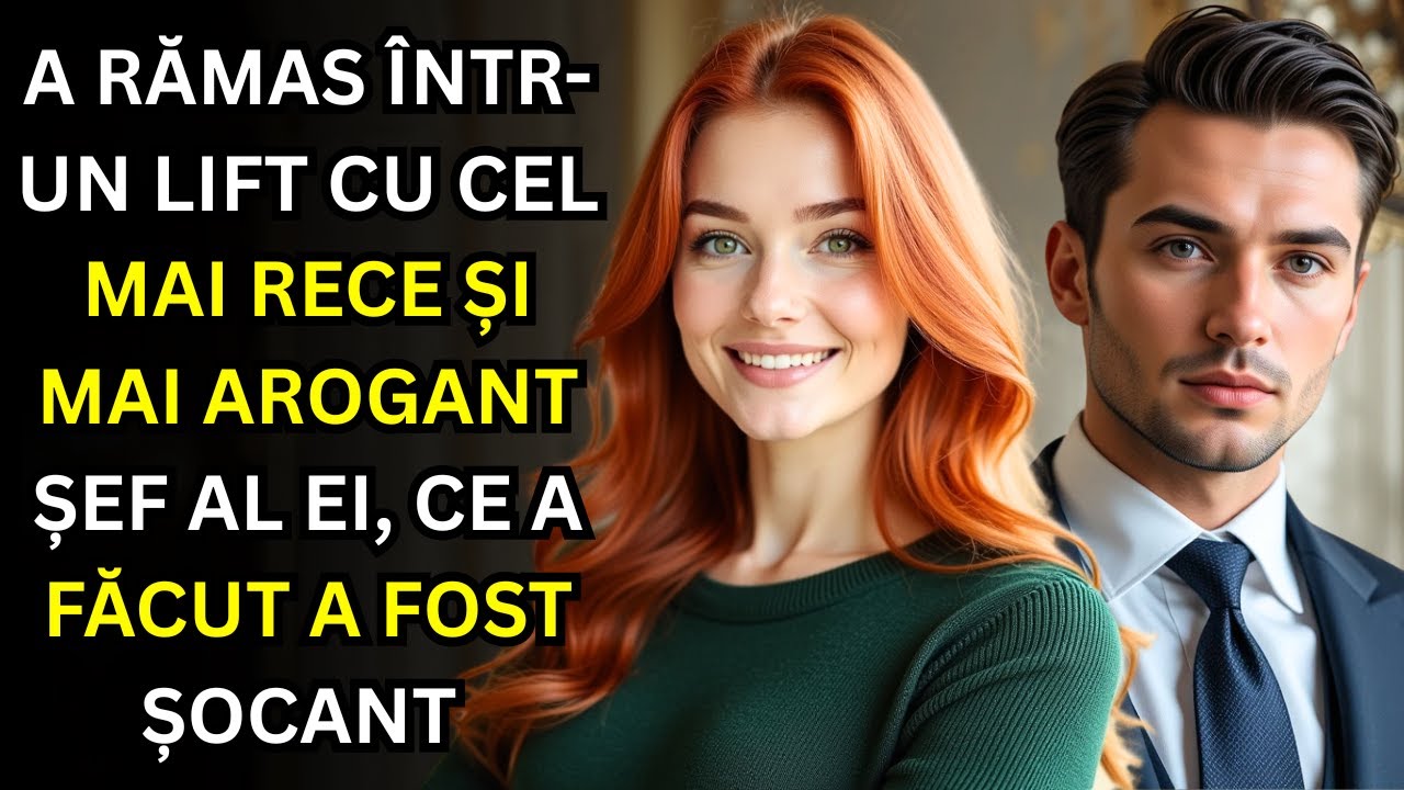 EA A RĂMAS BLOCATĂ ÎNTR UN LIFT CU ȘEFUL EI CEL MAI RECE ȘI AROGANT, ACUM E LOGODITĂ