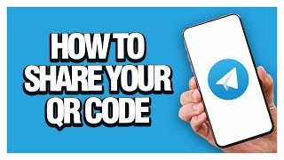 How To Share Your Qr Code On Telegram App | Last Update