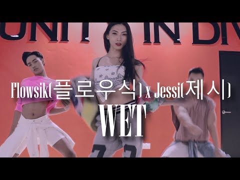 Wet(젖어’S) | Flowsik(플로우식) x Jessi(제시) @msandreaschua choreography