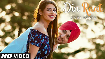 Guri Baksh: Din Raat Punjabi Song 2019 | Ramna, Urban Singh | New Punjabi Songs 2019 | T-Series