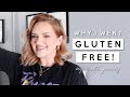 HOW GOING GLUTEN FREE CHANGED MY LIFE! my journey + what I learned