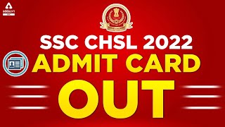 SSC CHSL 2022 | Admit card Out