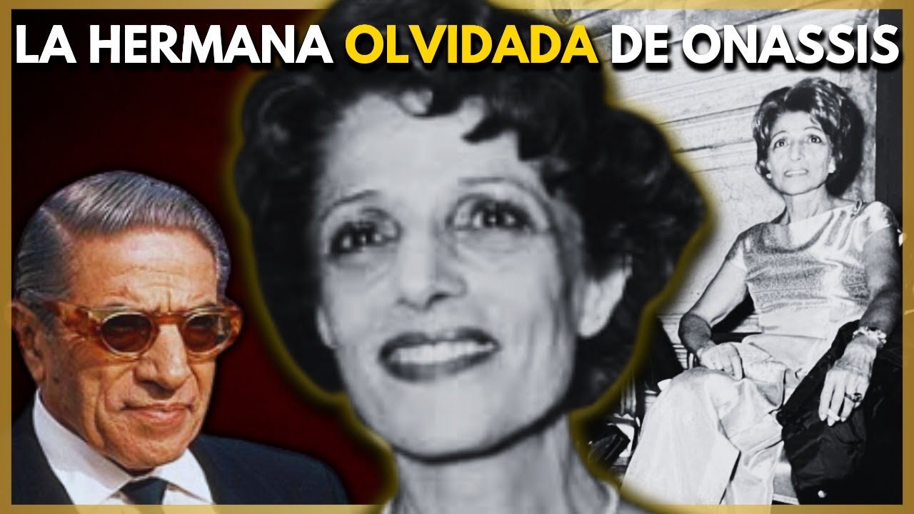 La HERMANA OLVIDADA de Aristóteles Onassis: Artemis, SECRETOS y la TRAGEDIA del imperio