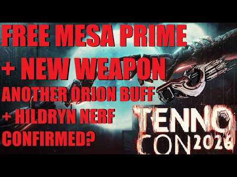 NEW FREE Tennocon Loot! HILDRYN NERFED? ORION BUFFS! [WARFRAME NEWS]