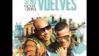 Gente de Zona - Si No Vuelves (AUDIO)