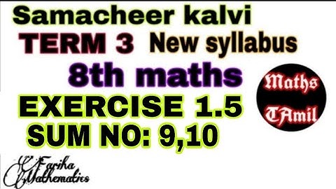8th maths TERM 3 EXERCISE 1.5 SUM NO : 9, 10/SAMACHEER-KALVI /FARIHA MATHEMATICS
