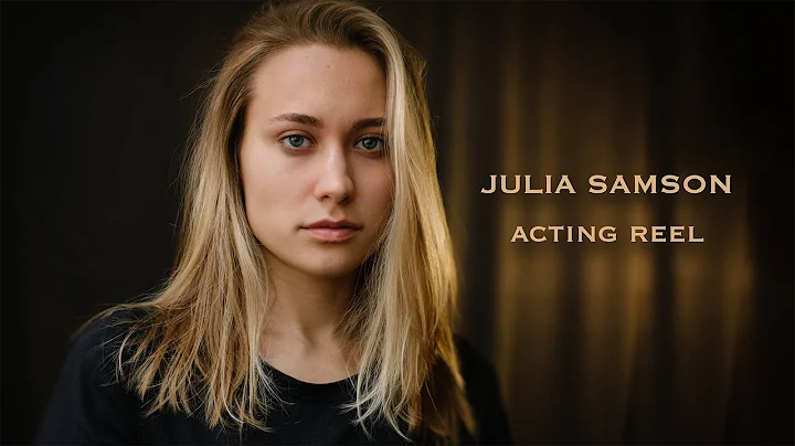 JULIA SAMSON. Acting reel