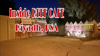 Inside REEF CAFE | RIYADH, KSA
