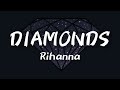 Rihanna  diamonds lyrics